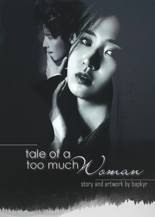Tale of a too much woman